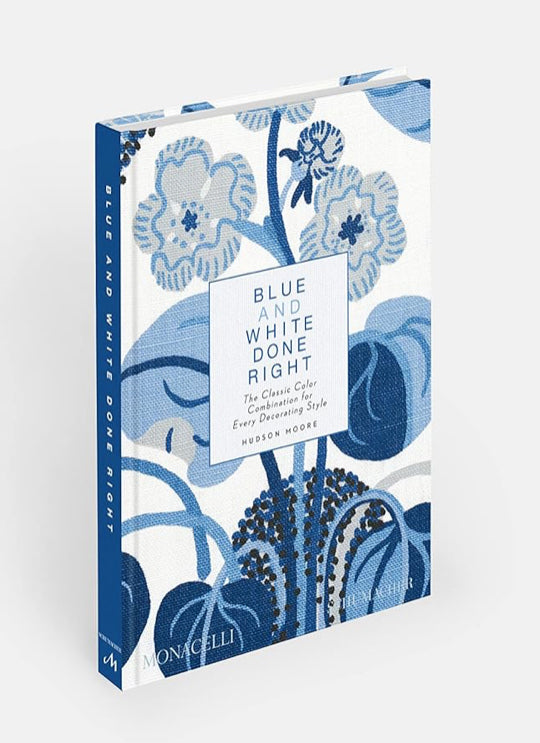 Blue and White Done Right by Hudson Moore