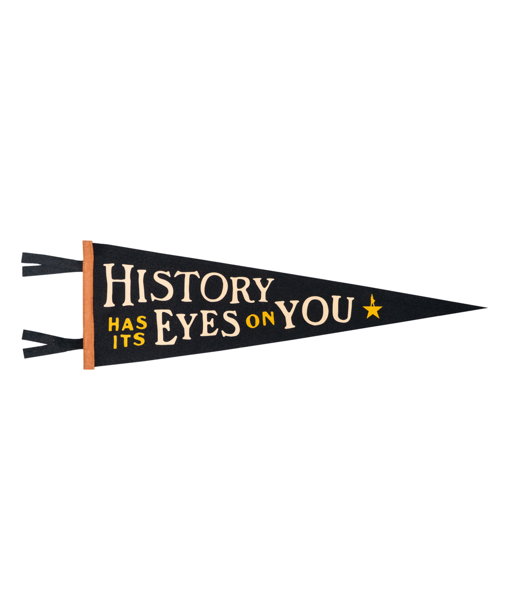 History Has Its Eyes On You Pennant (Hamilton x Oxford)