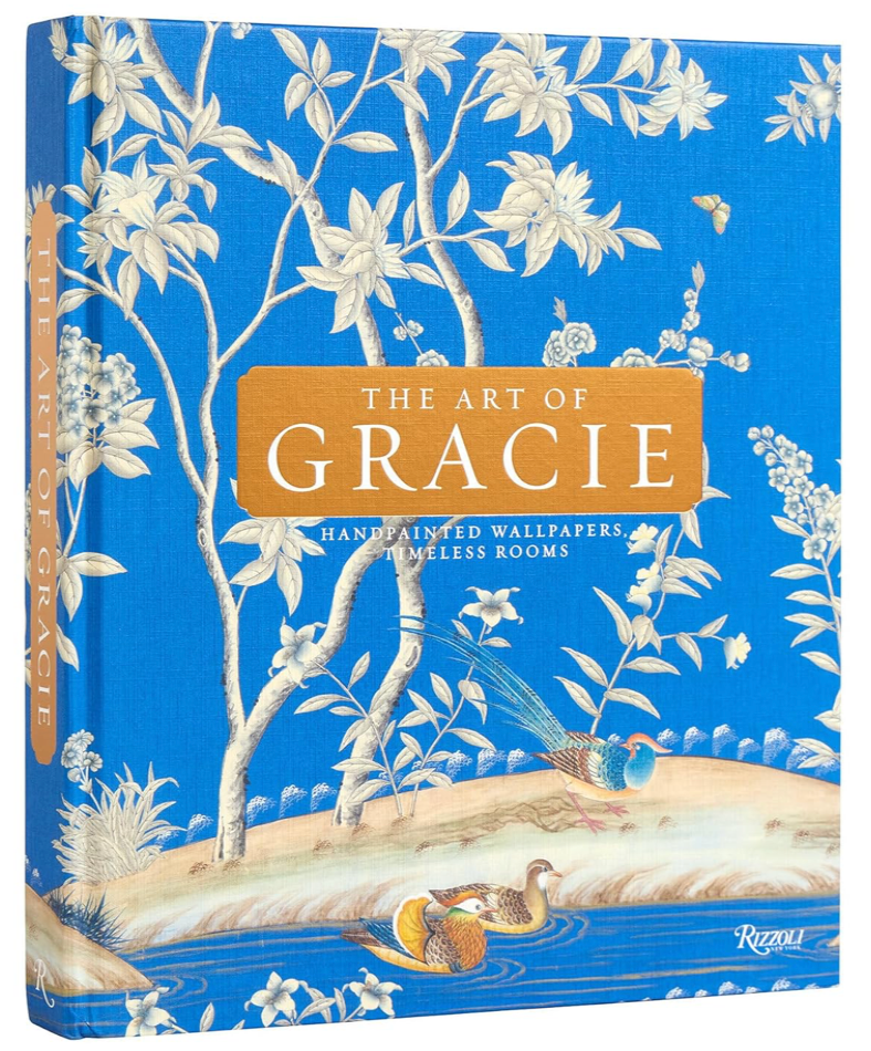 The Art of Gracie: Handpainted Wallpapers, Timeless Rooms