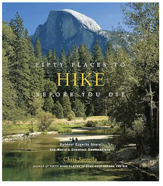 Fifty Places to Hike Before You Die