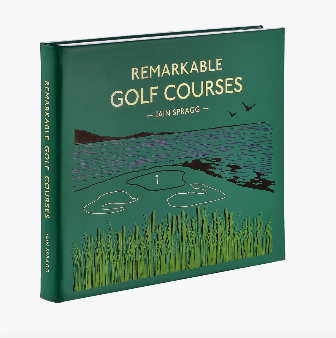 Remarkable Golf Courses: The illustrated guide to the worldÕs most wonderful golf course