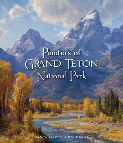 Painters of Grand Tetons National Park